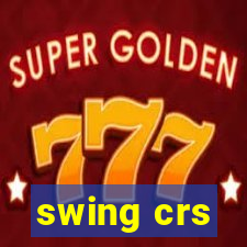 swing crs